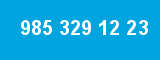 985 329 12 23